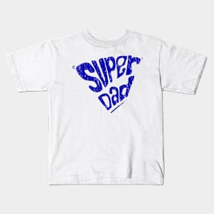 blue super dad typography Kids T-Shirt